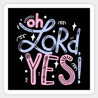 Oh Lord, yes! Sticker